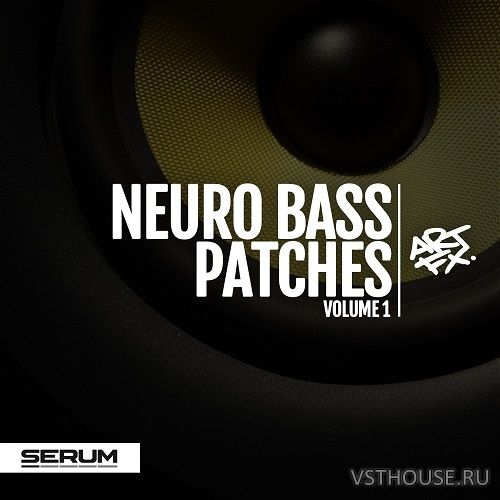 ARTFX - Neuro Bass Patches Vol. 1 (SYNTH PRESET)