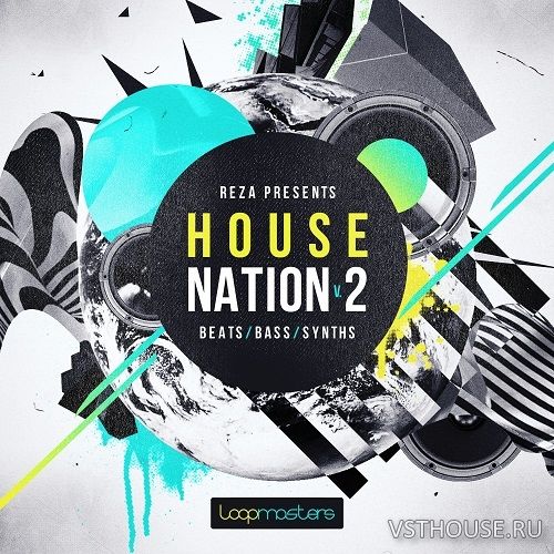 Loopmasters - Reza House Nation Vol.2