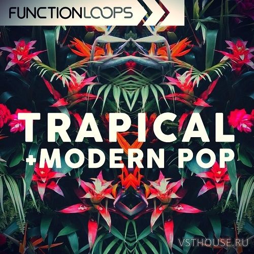 Function Loops - Trapical & Modern Pop (MIDI, WAV, SYLENTH1) Function Loops - Trapical & Modern Pop (MIDI, WAV, SYLENTH1)