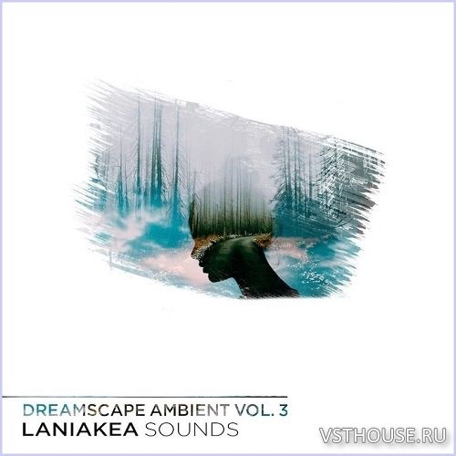 Laniakea Sounds - Dreamscape Ambient Vol.3 (MIDI, WAV) Laniakea Sounds - Dreamscape Ambient Vol.3 (MIDI, WAV)