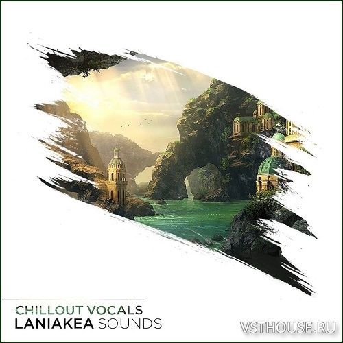 Laniakea Sounds - Chillout Vocals (MIDI, WAV) Laniakea Sounds - Chillout Vocals (MIDI, WAV)