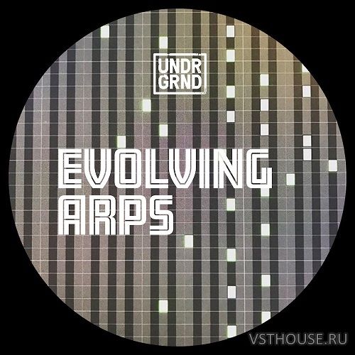 UNDRGRND Sounds - Evolving Arps (MIDI, WAV) UNDRGRND Sounds - Evolving Arps (MIDI, WAV)