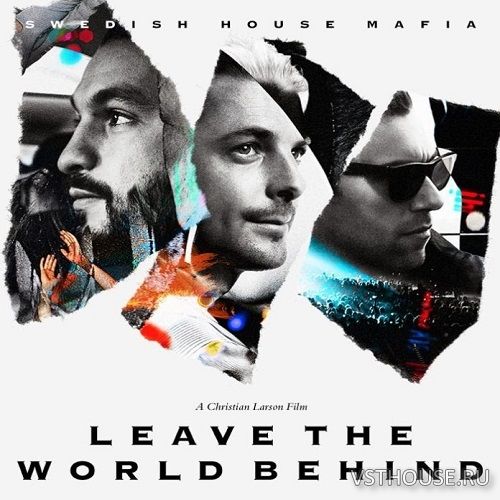 Swedish House Mafia – Leave The World Behind (Remix Stems) Swedish House Mafia – Leave The World Behind (Remix Stems)