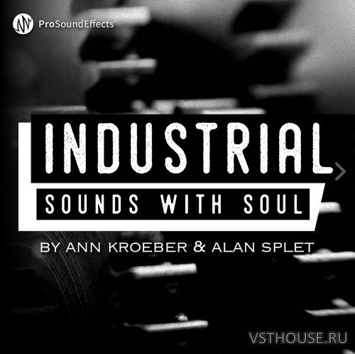 Pro Sound Effects - Industrial Sounds with Soul (WAV) Pro Sound Effects - Industrial Sounds with Soul (WAV)