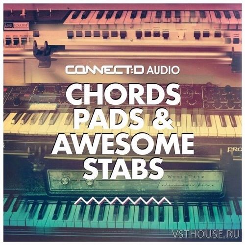 CONNECTD Audio - Chords Pads & Awesome Stabs (AIFF, WAV, SAMPLER PATCH CONNECTD Audio - Chords Pads & Awesome Stabs (AIFF, WAV, SAMPLER PATCH