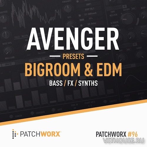 Loopmasters - Bigroom & EDM Avenger Presets (AVENGER, MIDI, WAV) Loopmasters - Bigroom & EDM Avenger Presets (AVENGER, MIDI, WAV)