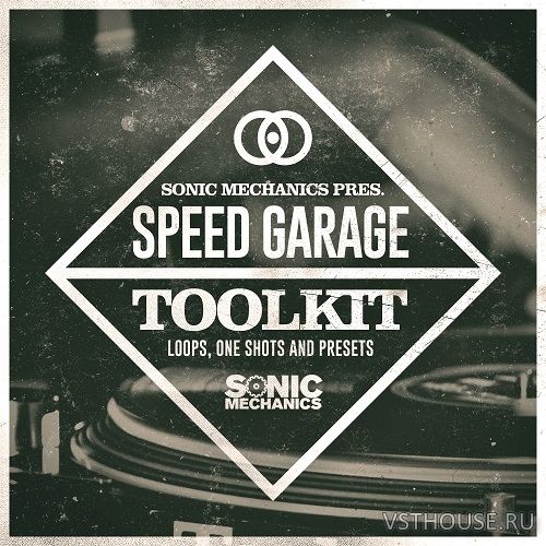 Sonic Mechanics - Speed Garage Toolkit (EXS24, HALION, KONTAKT, WAV)
