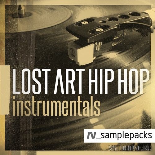 RV Samplepacks - Lost Art Hip Hop Instrumentals