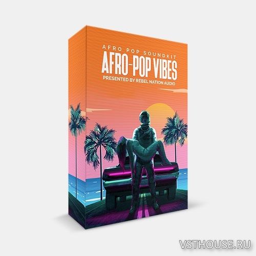 Rebel Nation Audio - Afro Pop Vibes (MIDI, WAV)
