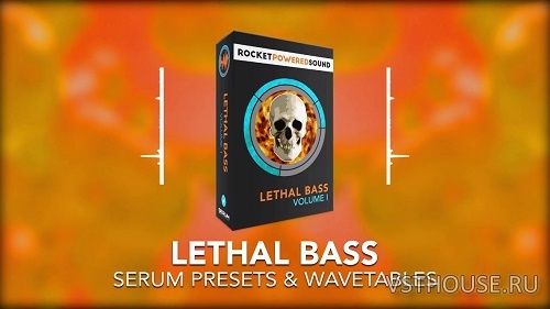 Rocket Powered Sound - Lethal Bass Vol.1 (SYNTH PRESET) Rocket Powered Sound - Lethal Bass Vol.1 (SYNTH PRESET)