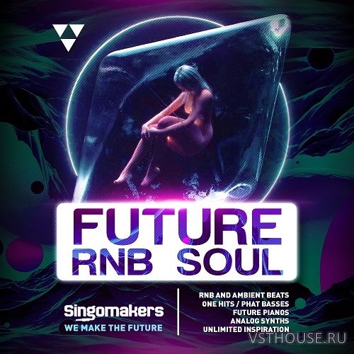 Singomakers - Future RnB Soul Singomakers - Future RnB Soul