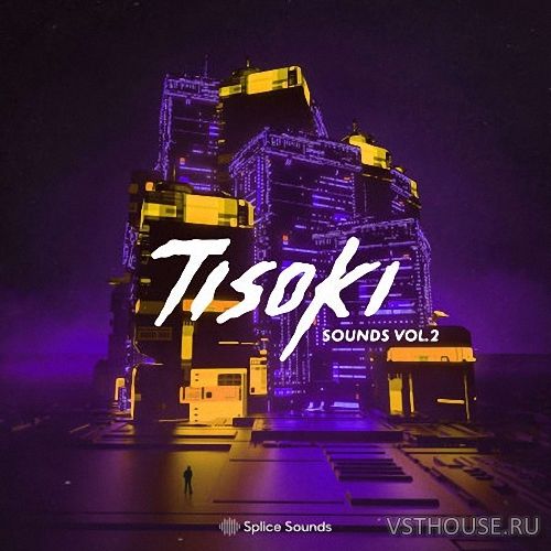 Splice Sounds - Tisoki Sounds Vol. 2 (WAV, SERUM)