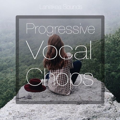 Laniakea Sounds - Progressive Vocal Chops (WAV) Laniakea Sounds - Progressive Vocal Chops (WAV)