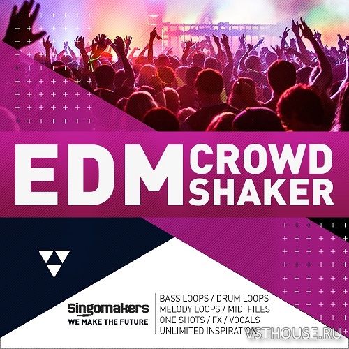 Singomakers - EDM Crowd Shaker Singomakers - EDM Crowd Shaker