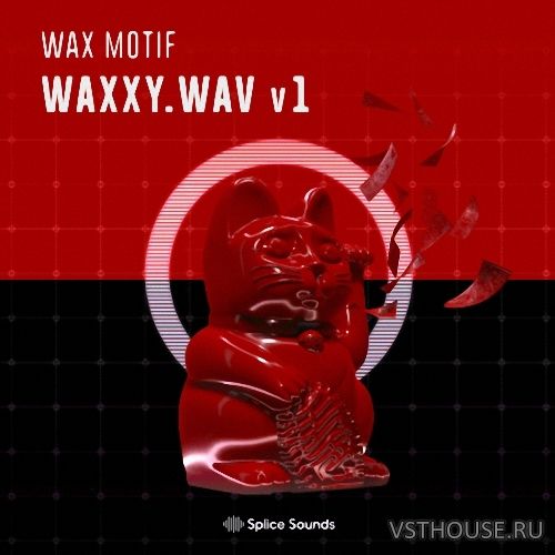 Splice Sounds - Wax Motif - Waxxy.wav v1 (WAV, MASSIVE, SERUM) Splice Sounds - Wax Motif - Waxxy.wav v1 (WAV, MASSIVE, SERUM)