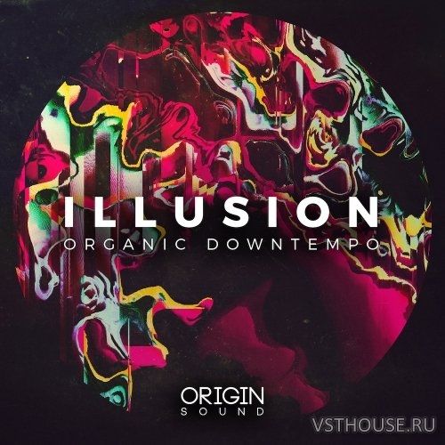 Origin Sound - Illusion - Organic Downtempo (MIDI, WAV) Origin Sound - Illusion - Organic Downtempo (MIDI, WAV)