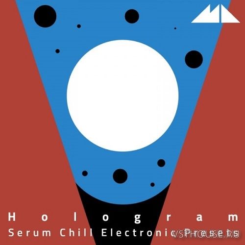ModeAudio - Hologram For XFER RECORDS SERUM (SYNTH PRESET, WAV, MIDI)