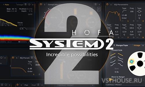 HOFA - SYSTEM 2 Bundle 2.0 VST, VST3, RTAS, AAX x86 x64 HOFA - SYSTEM 2 Bundle 2.0 VST, VST3, RTAS, AAX x86 x64