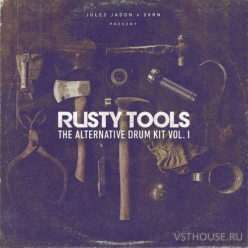 Julez Jadon - Rusty Tools The Alternative Drum Kit Vol. I (WAV) Julez Jadon - Rusty Tools The Alternative Drum Kit Vol. I (WAV)