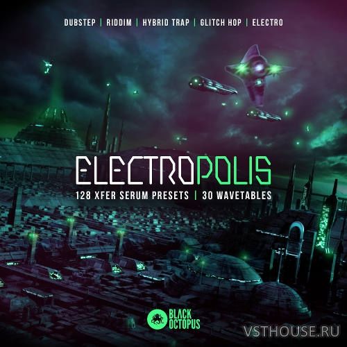 Black Octopus Sound - Electropolis (SERUM) Black Octopus Sound - Electropolis (SERUM)