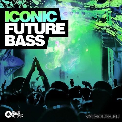 Black Octopus Sound - Iconic Future Bass (WAV, SERUM) Black Octopus Sound - Iconic Future Bass (WAV, SERUM)