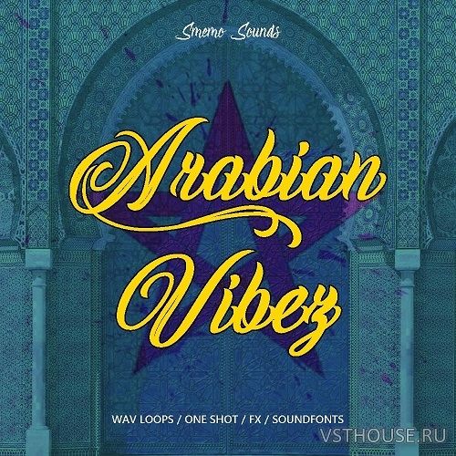 Smemo Sounds - Arabian Vibez (REX2, SF2, WAV) Smemo Sounds - Arabian Vibez (REX2, SF2, WAV)