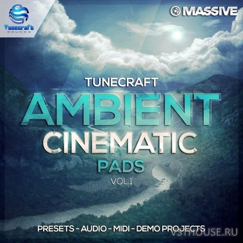 Tunecraft Sounds - Ambient Cinematic Pads Vol.1 Tunecraft Sounds - Ambient Cinematic Pads Vol.1