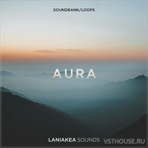 Laniakea Sounds - Aura (WAV) Laniakea Sounds - Aura (WAV)