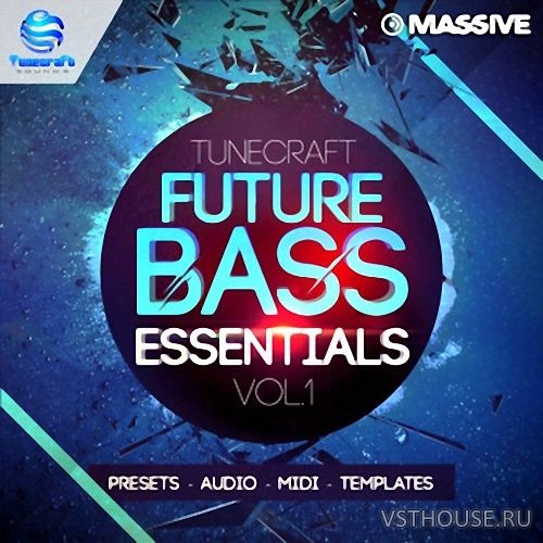 Tunecraft Sounds - Future Bass Essentials Vol.1 Tunecraft Sounds - Future Bass Essentials Vol.1