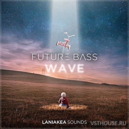 Laniakea Sounds - Future Bass Wave (MIDI, WAV, SPIRE, SYLENTH1) Laniakea Sounds - Future Bass Wave (MIDI, WAV, SPIRE, SYLENTH1)