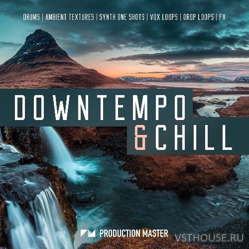 Production Master - Downtempo & Chill (WAV) Production Master - Downtempo & Chill (WAV)