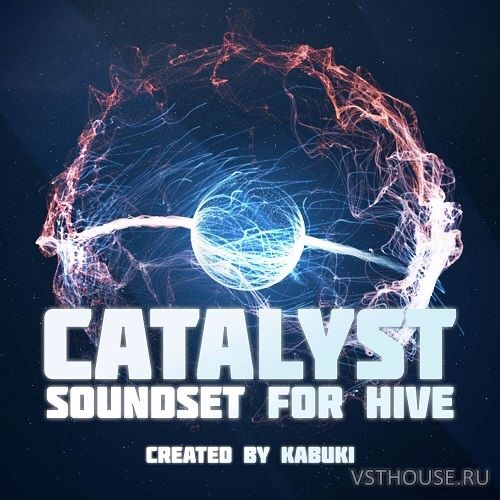 u-he - Catalyst Soundset for Hive (SYNTH PRESET) u-he - Catalyst Soundset for Hive (SYNTH PRESET)