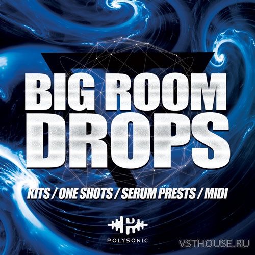 Polysonic - Big Room Drops (MIDI, WAV, SERUM) Polysonic - Big Room Drops (MIDI, WAV, SERUM)