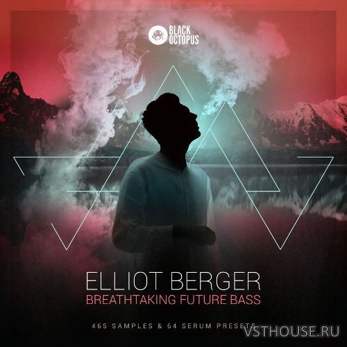 Black Octopus Sound - Breathtaking Future Bass By Elliot Berger (WAV, Black Octopus Sound - Breathtaking Future Bass By Elliot Berger (WAV,