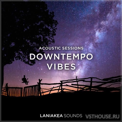 Laniakea Sounds - Downtempo Vibes (MIDI, WAV) Laniakea Sounds - Downtempo Vibes (MIDI, WAV)