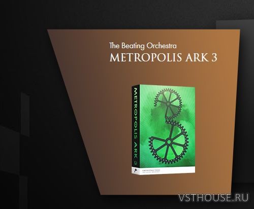 Orchestral Tools - Metropolis Ark 3 The Beating Orchestra (KONTAKT) Orchestral Tools - Metropolis Ark 3 The Beating Orchestra (KONTAKT)