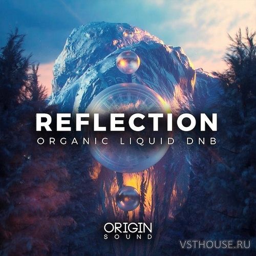 Origin Sound - Reflection Organic Liquid DnB (MIDI, WAV)