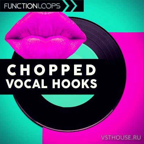 Function Loops - Chopped Vocal Hooks (MIDI, WAV) Function Loops - Chopped Vocal Hooks (MIDI, WAV)
