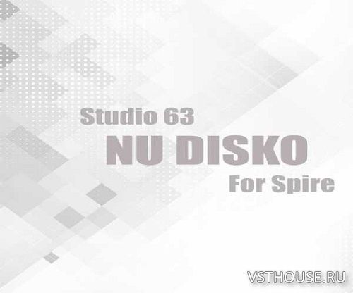 Studio 63 - Nu Disko (MIDI, WAV, SYLENTH1, SPiRE) Studio 63 - Nu Disko (MIDI, WAV, SYLENTH1, SPiRE)