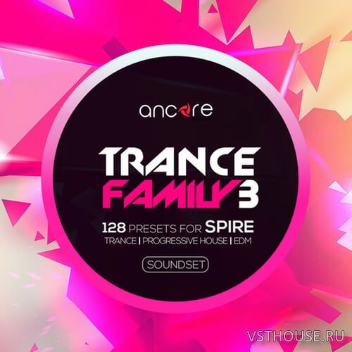 Ancore Sounds - Spire Trance Family Vol.3 (SYNTH PRESET) Ancore Sounds - Spire Trance Family Vol.3 (SYNTH PRESET)