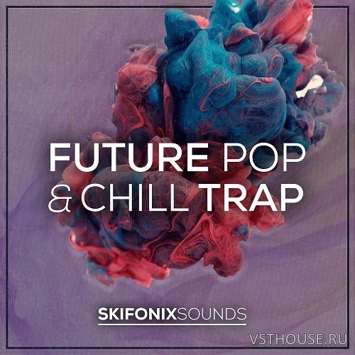 Skifonix Sounds - Future Pop & Chill Trap Skifonix Sounds - Future Pop & Chill Trap