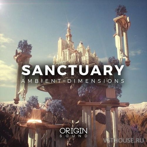 Origin Sound - Sanctuary Ambient Dimensions (MIDI, WAV) Origin Sound - Sanctuary Ambient Dimensions (MIDI, WAV)