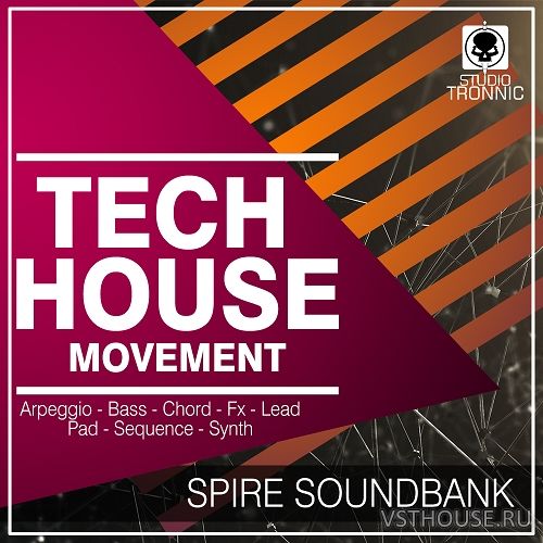 Studio Tronnic - Tech House Movement Spire Soundbank (SYNTH PRESET) Studio Tronnic - Tech House Movement Spire Soundbank (SYNTH PRESET)
