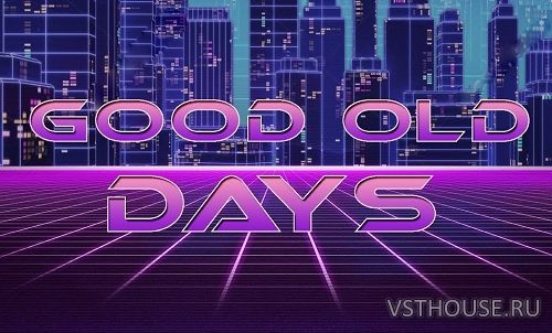 Lite Music Production - Good Old Days (MIDI, WAV, SPiRE) Lite Music Production - Good Old Days (MIDI, WAV, SPiRE)