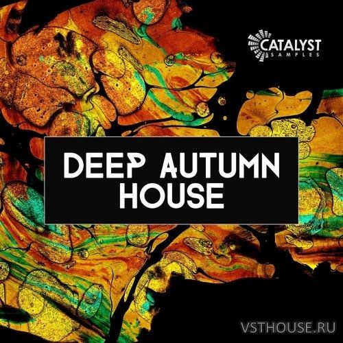 Catalyst Samples - Autumn Deep House (WAV, MIDI) Catalyst Samples - Autumn Deep House (WAV, MIDI)