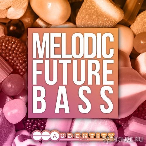 Audentity Records - Melodic Future Bass (MIDI, WAV, SILENTH1, SPiRE) Audentity Records - Melodic Future Bass (MIDI, WAV, SILENTH1, SPiRE)