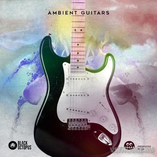 Black Octopus Sound - Ambient Guitars (WAV) Black Octopus Sound - Ambient Guitars (WAV)