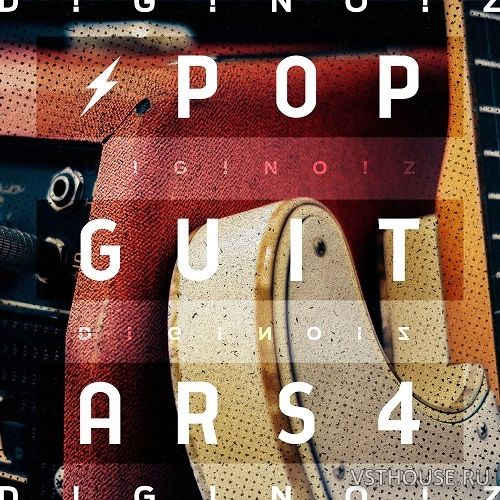 Diginoiz - Diginoiz Pop Guitars 4 (WAV) Diginoiz - Diginoiz Pop Guitars 4 (WAV)