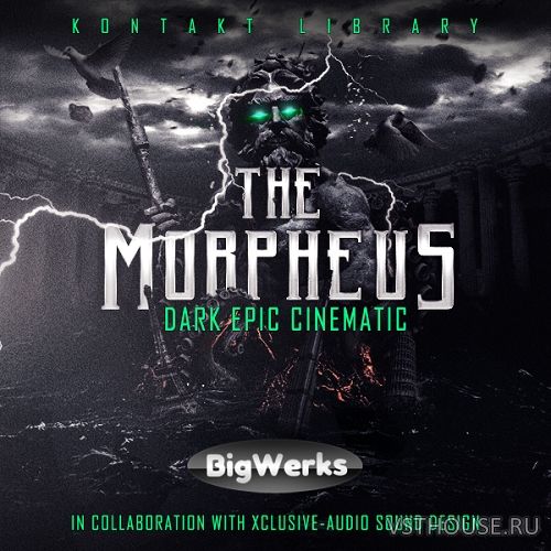 BigWerks - The Morpheus (KONTAKT) BigWerks - The Morpheus (KONTAKT)