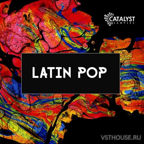 Catalyst Samples - Latin Pop (WAV, MIDI) Catalyst Samples - Latin Pop (WAV, MIDI)